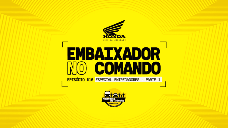 Embaixador no Comando Episodio 16 – Especial entregadores – Parte 1 - Moto Honda Motopel